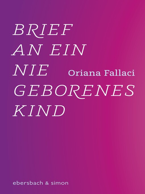 Title details for Brief an ein nie geborenes Kind by Oriana Fallaci - Available